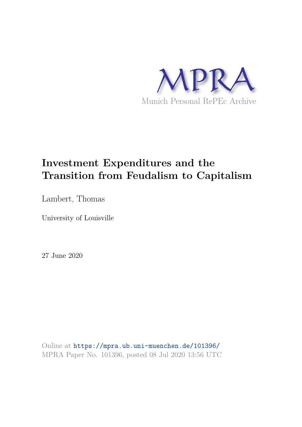 Investment Expenditures and the Transition from Feudalism to Capitalism