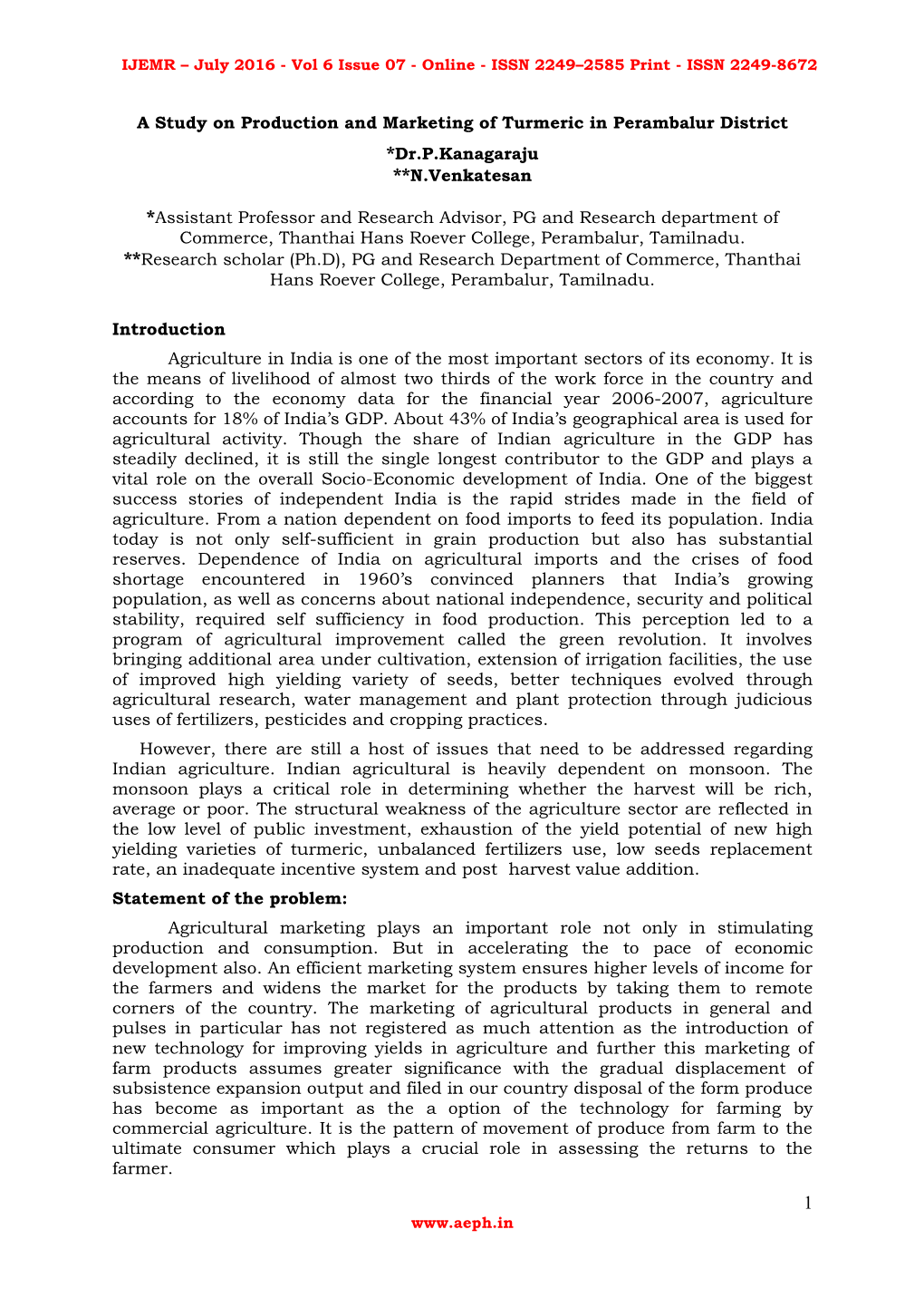 A Study on Production and Marketing of Turmeric in Perambalur District *Dr.P.Kanagaraju **N.Venkatesan