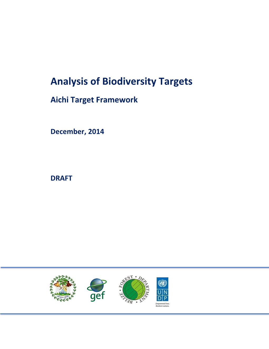 ANALYSIS of BIODIVERSITY TARGETS Belize Targets AICHI