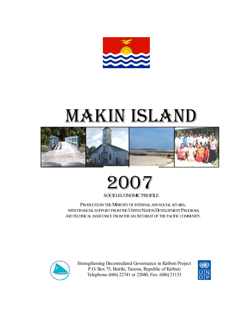 Makin Social and Economic Report 2007