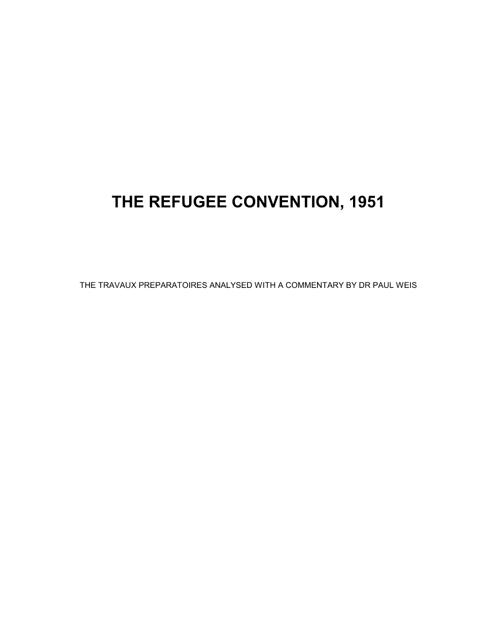 The Refugee Convention, 1951