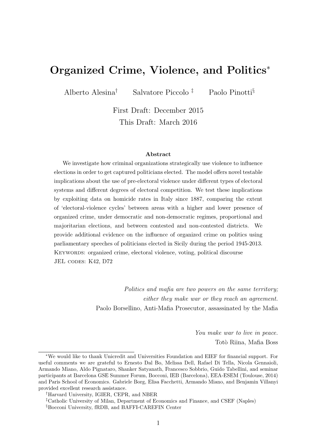 Organized Crime, Violence, and Politics∗