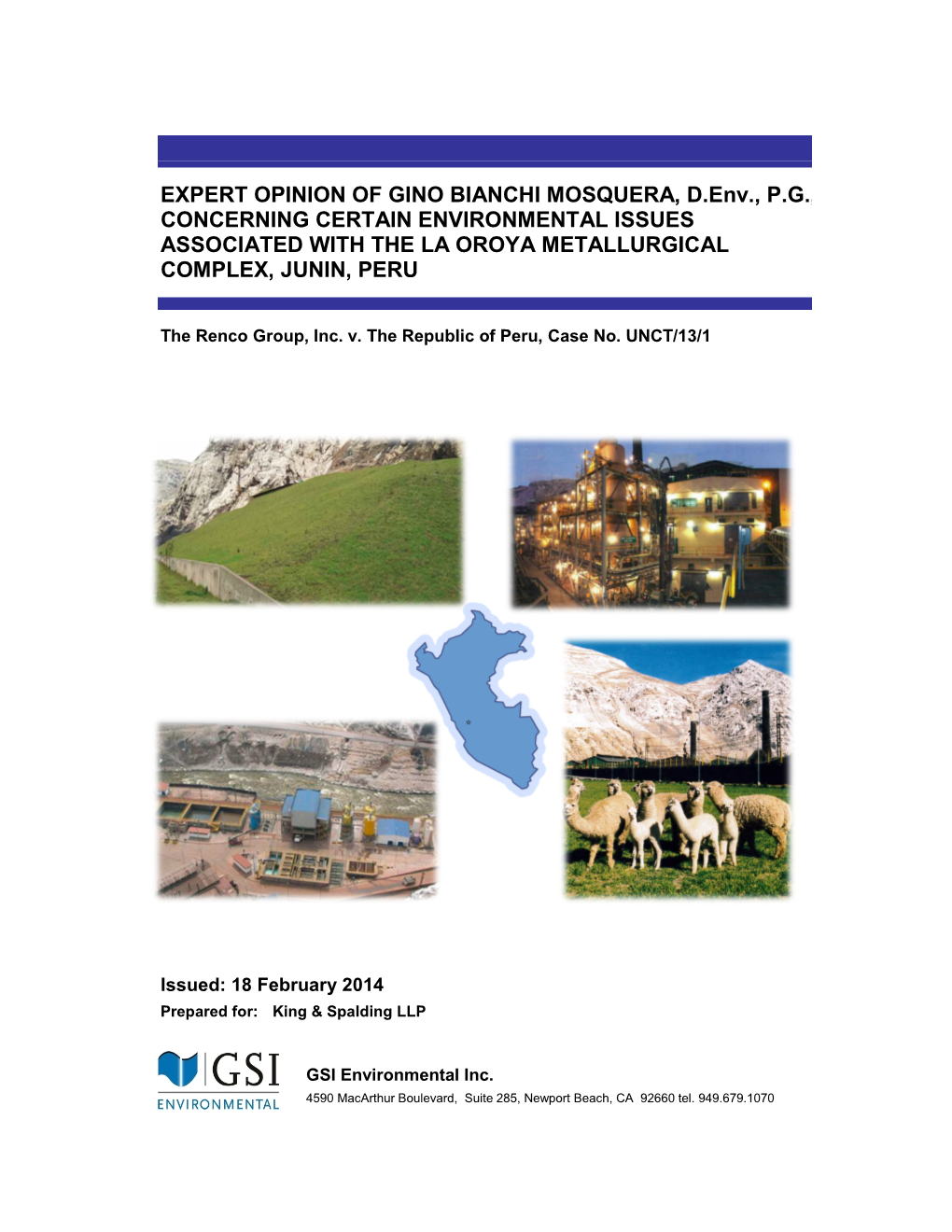 EXPERT OPINION of GINO BIANCHI MOSQUERA, D.Env., P.G., CONCERNING CERTAIN ENVIRONMENTAL ISSUES ASSOCIATED with the LA OROYA METALLURGICAL COMPLEX, JUNIN, PERU