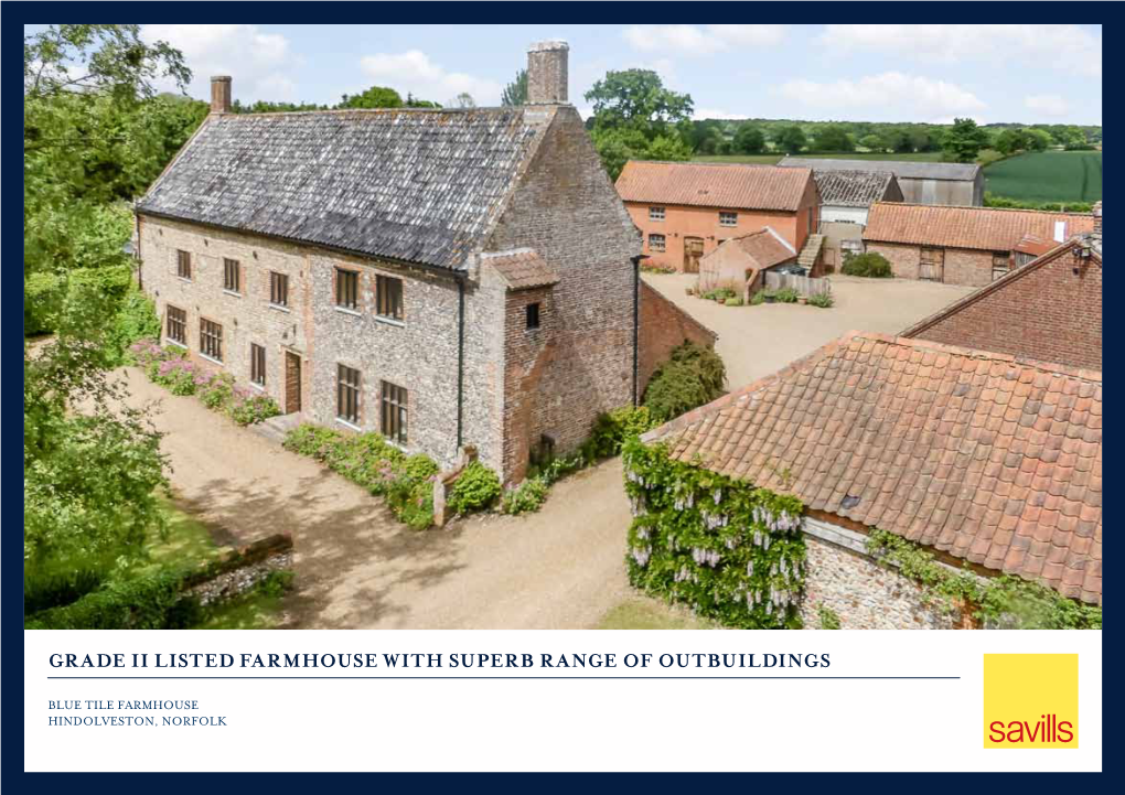 Grade II Listed Farmhouse with Superb Range of Outbuildings