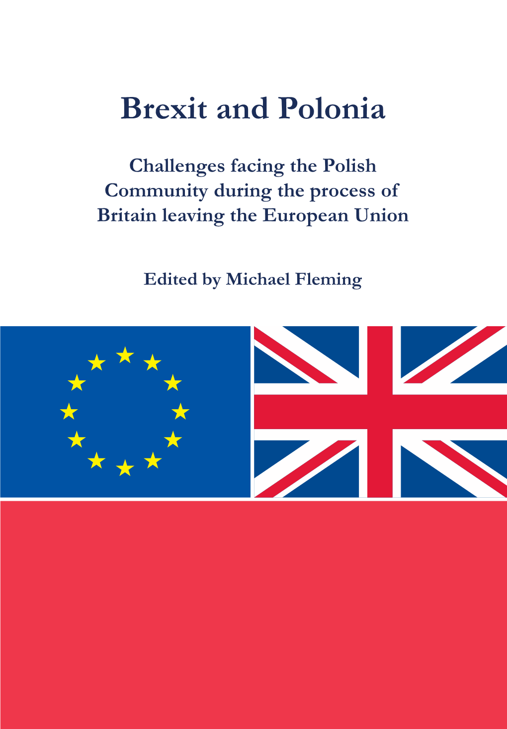 Brexit and Polonia: Challenges Facing the Polish Community During the Process of Britain Leaving the European Union