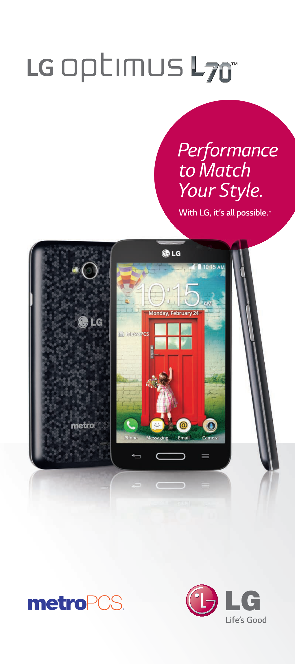 Performance to Match Your Style. with LG, It’S All Possible.™ Today Is Your Day to Stand Out