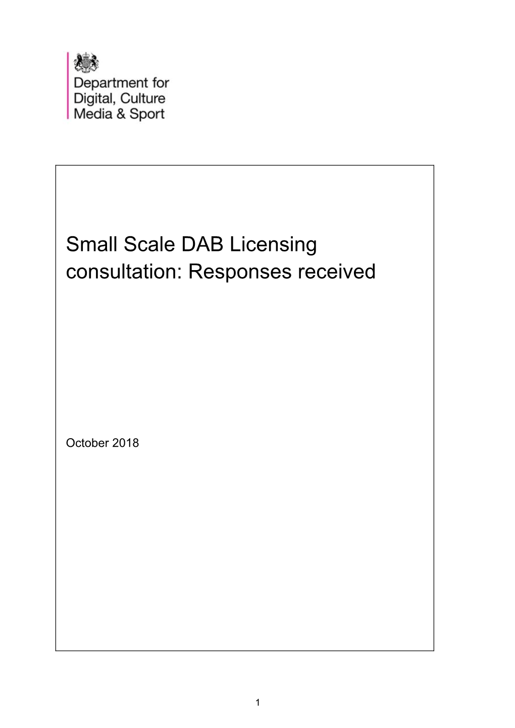 Small Scale DAB Licensing Consultation: Responses Received