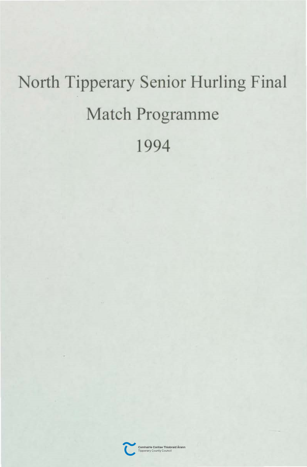 North Tipperary Senior Hurling Final Match Programme 1994 COISTE TIOBRAID ARANN THUAIDH