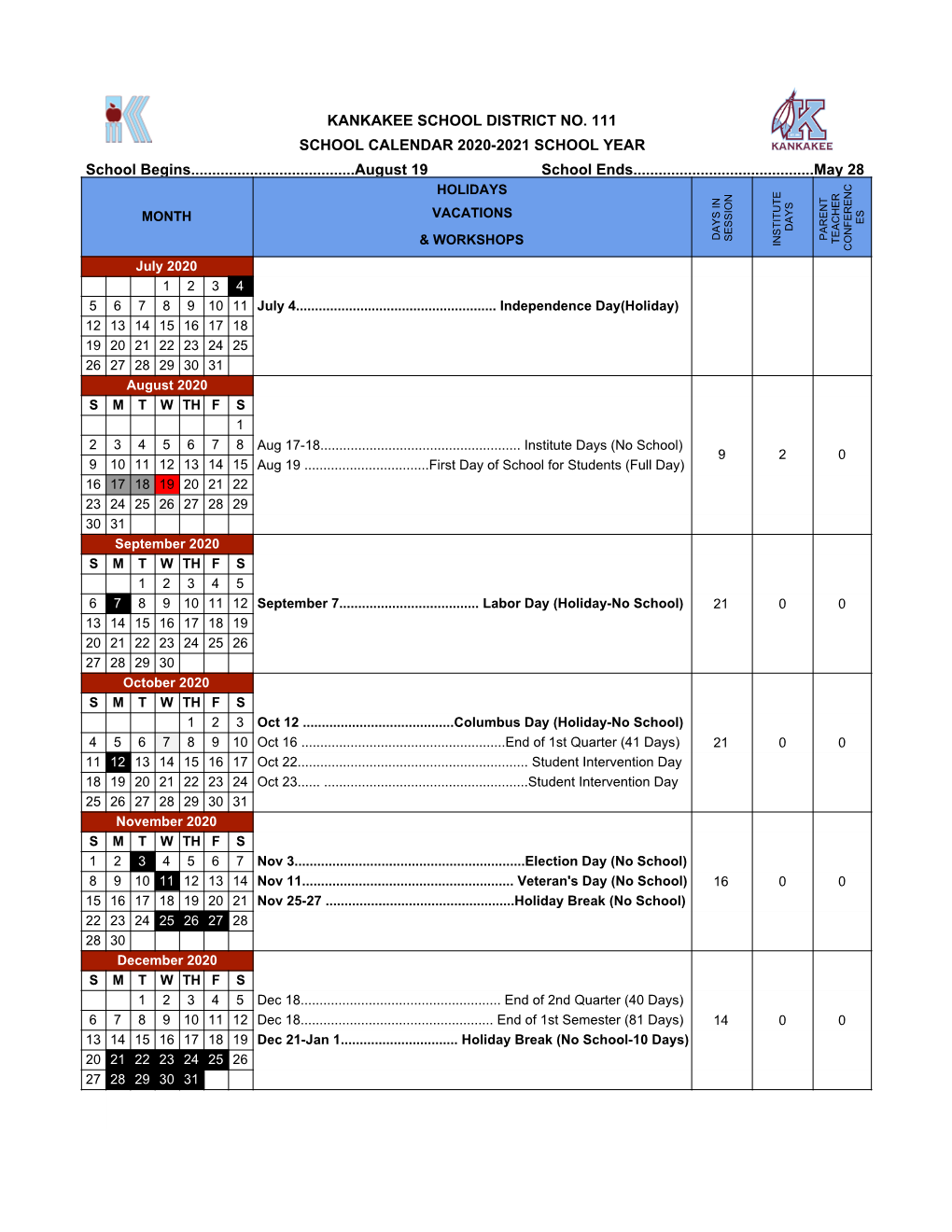 SCHOOL CALENDAR 2020-2021 SCHOOL YEAR School Begins