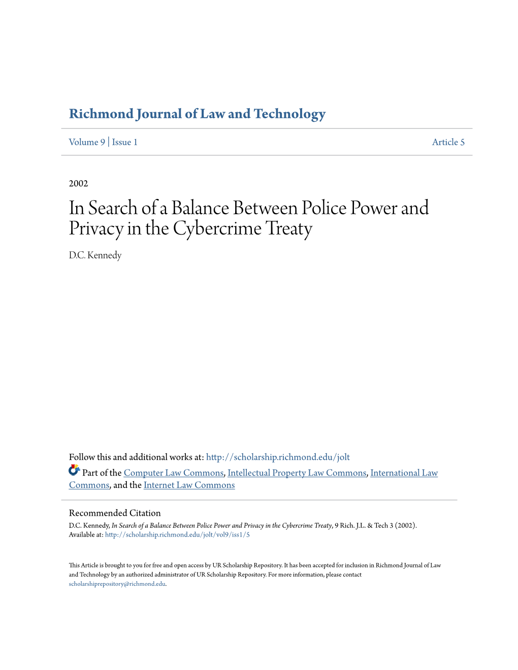 In Search of a Balance Between Police Power and Privacy in the Cybercrime Treaty D.C