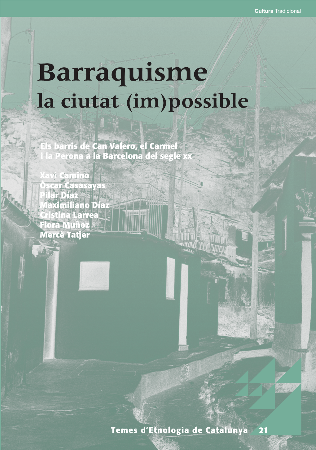 Barraquisme La Ciutat (Im)Possible