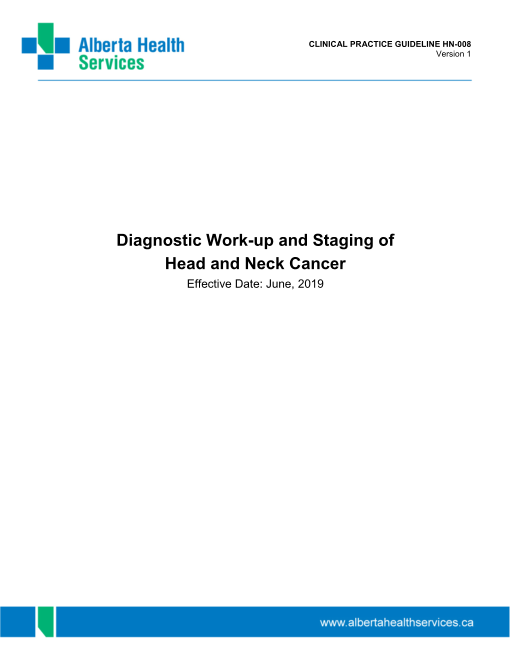 Diagnostic Workup and Staging of Head and Neck Cancer