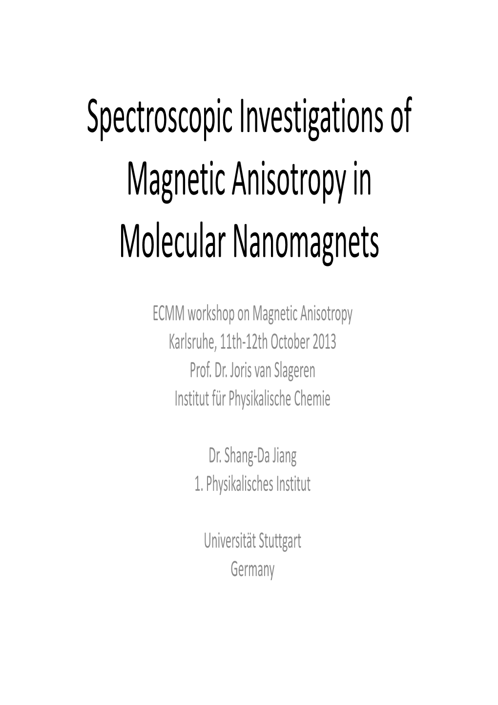 Magnetic Anisotropy in Molecular Nanomagnets