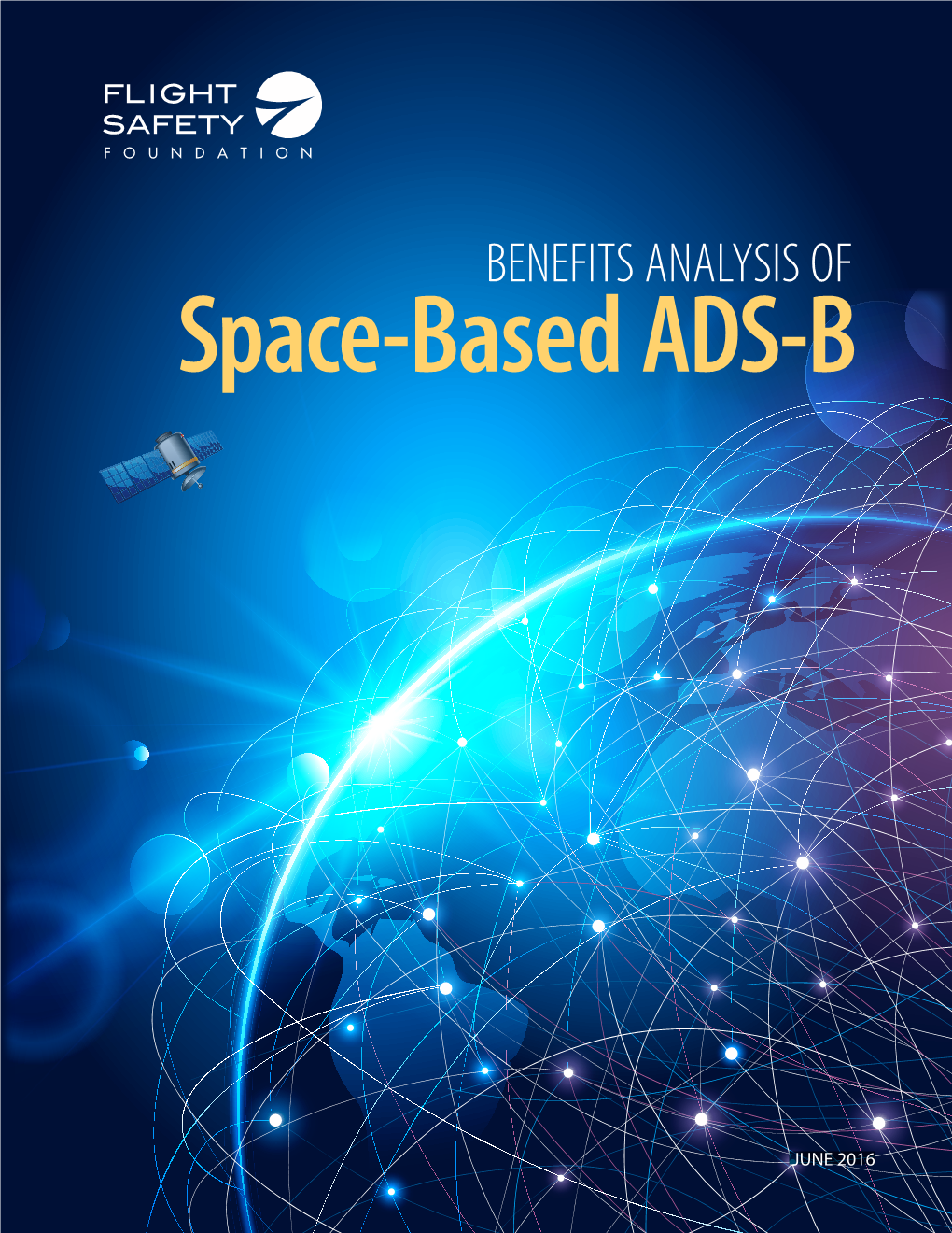 BENEFITS ANALYSIS of Space-Based ADS-B