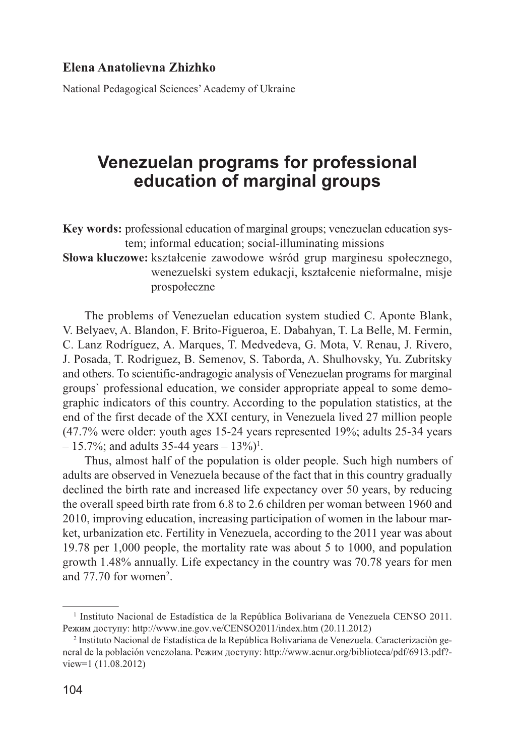 Venezuelan Programs for Professional Education of Marginal Groups