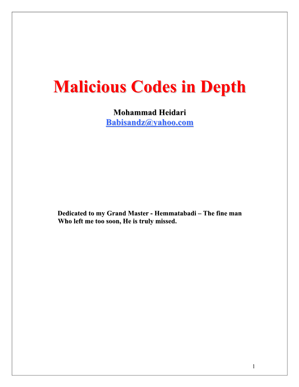 Malicious Codes in Depth Taxonomy of Malicious Code