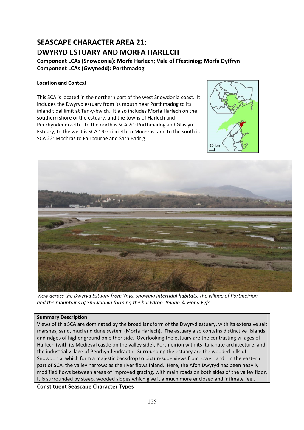 DWYRYD ESTUARY and MORFA HARLECH Component Lcas (Snowdonia): Morfa Harlech; Vale of Ffestiniog; Morfa Dyffryn Component Lcas (Gwynedd): Porthmadog