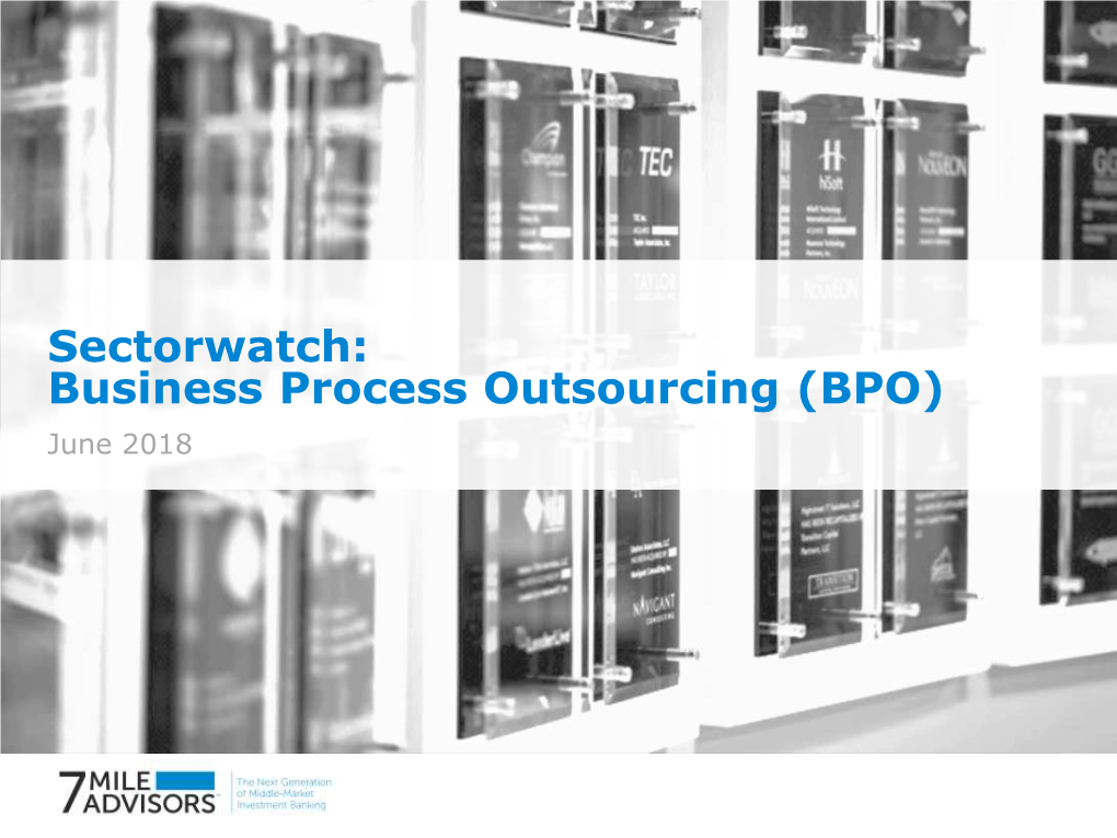 Business Process Outsourcing (BPO) June 2018 Business Process Outsourcing (BPO) June 2018 Sector Dashboard [4] Public Basket Performance [5]