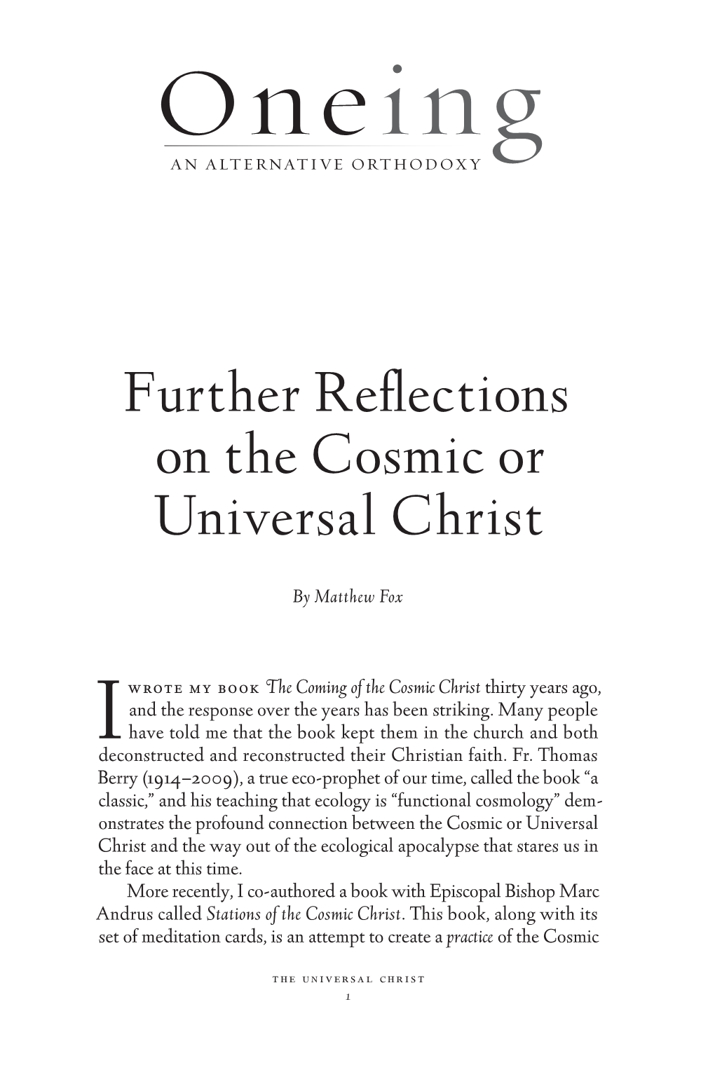 The Coming of the Cosmic Christ Thirty Years Ago, and the Response Over the Years Has Been Striking