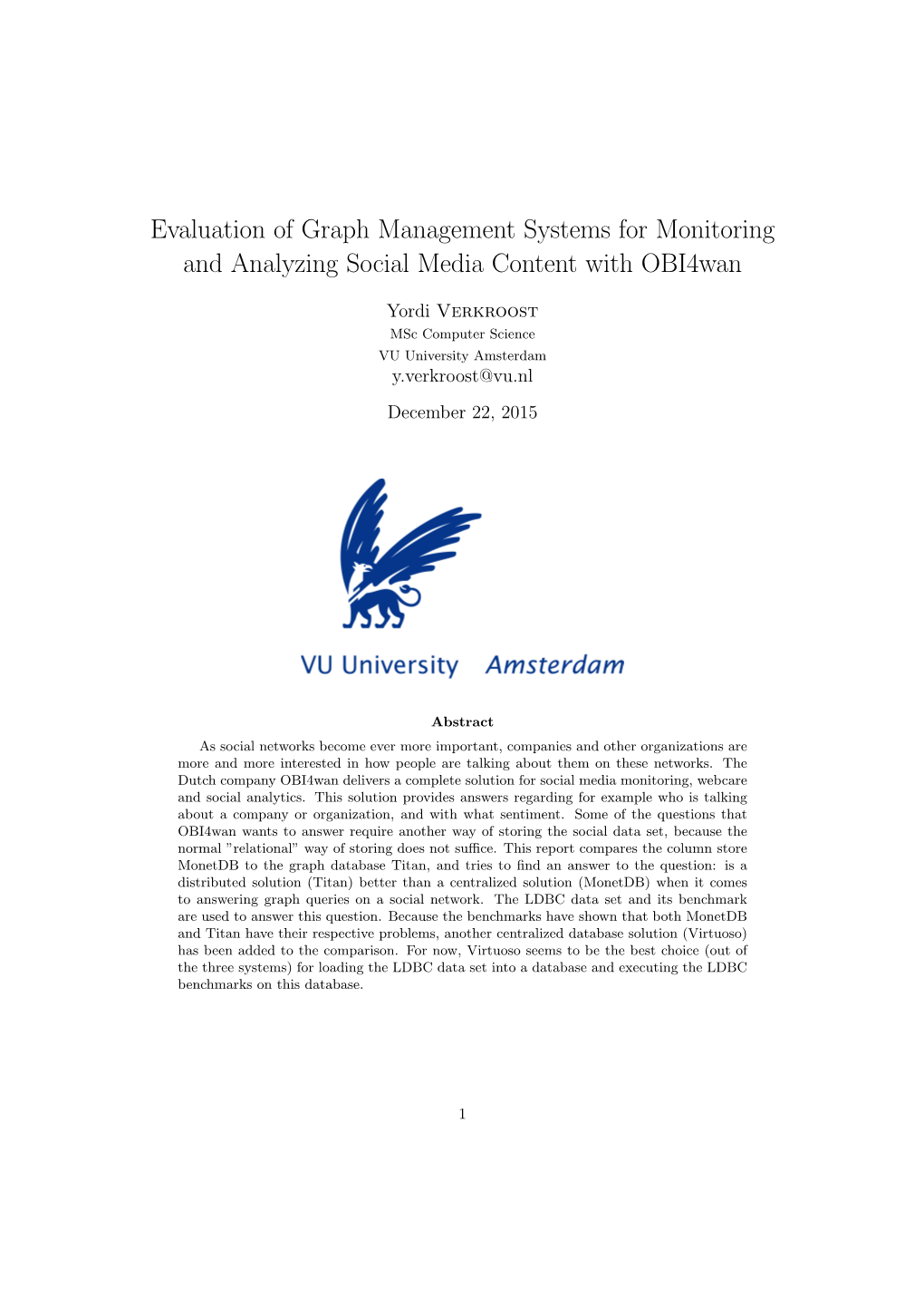 Evaluation of Graph Management Systems for Monitoring and Analyzing Social Media Content with Obi4wan