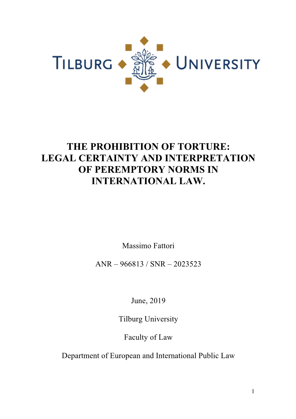 The Prohibition of Torture: Legal Certainty and Interpretation of Peremptory Norms in International Law