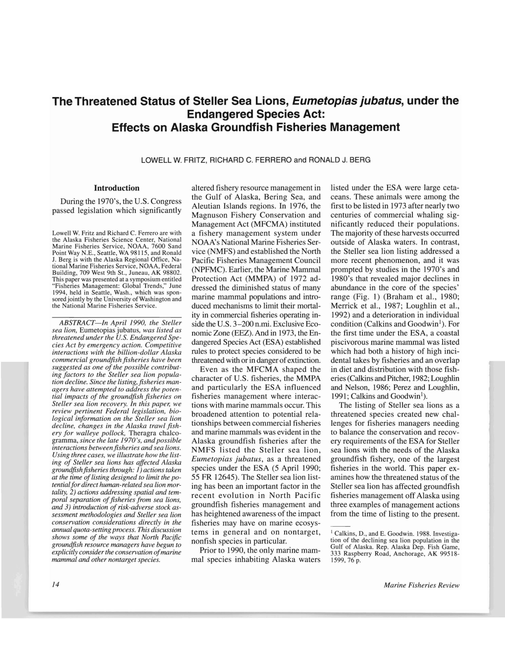 The Threatened Status of Steller Sea Lions, Eumetopias Jubatus, Under the Endangered Species Act: Effects on Alaska Groundfish Fisheries Management