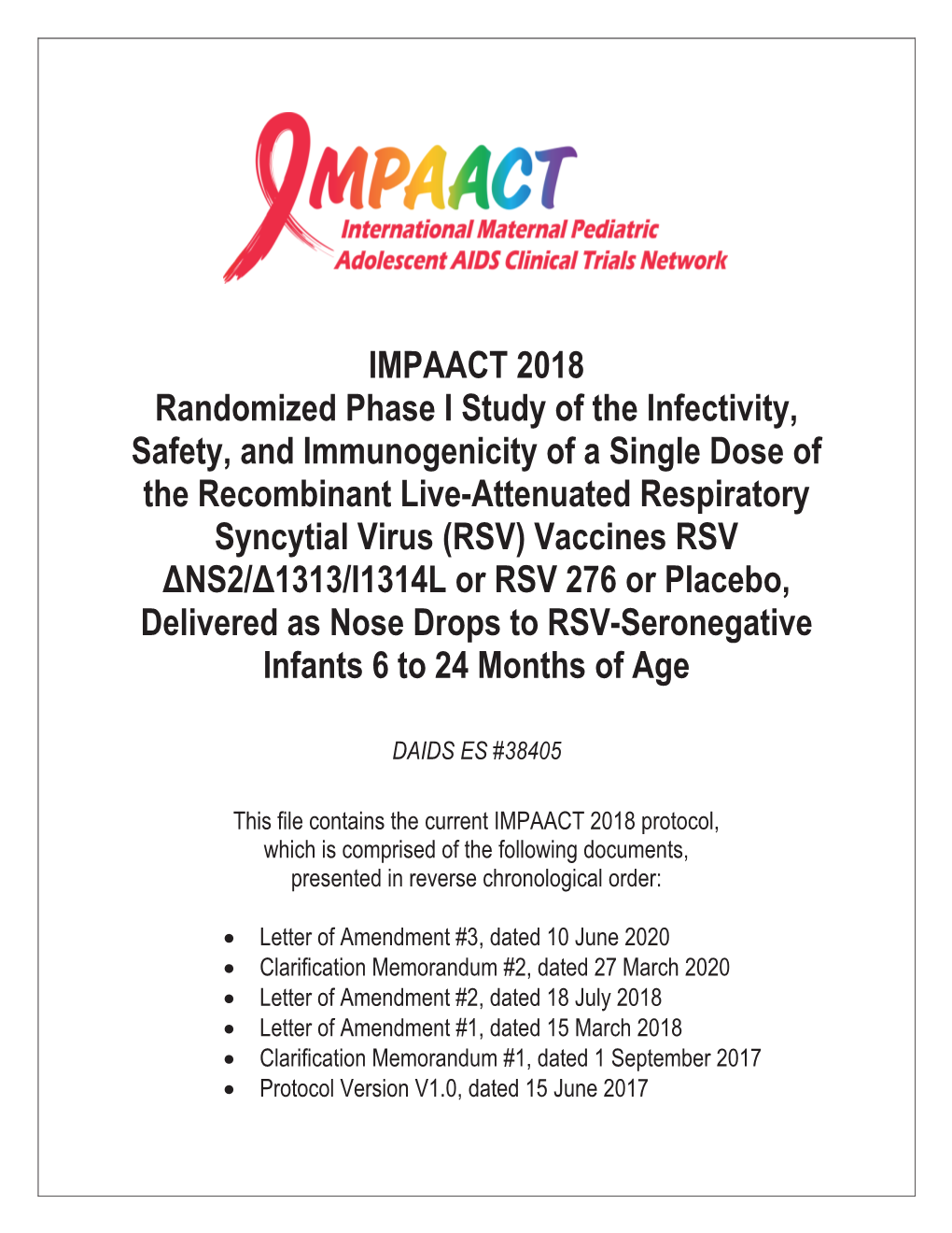 IMPAACT 2018 Randomized Phase I Study of the Infectivity, Safety, And