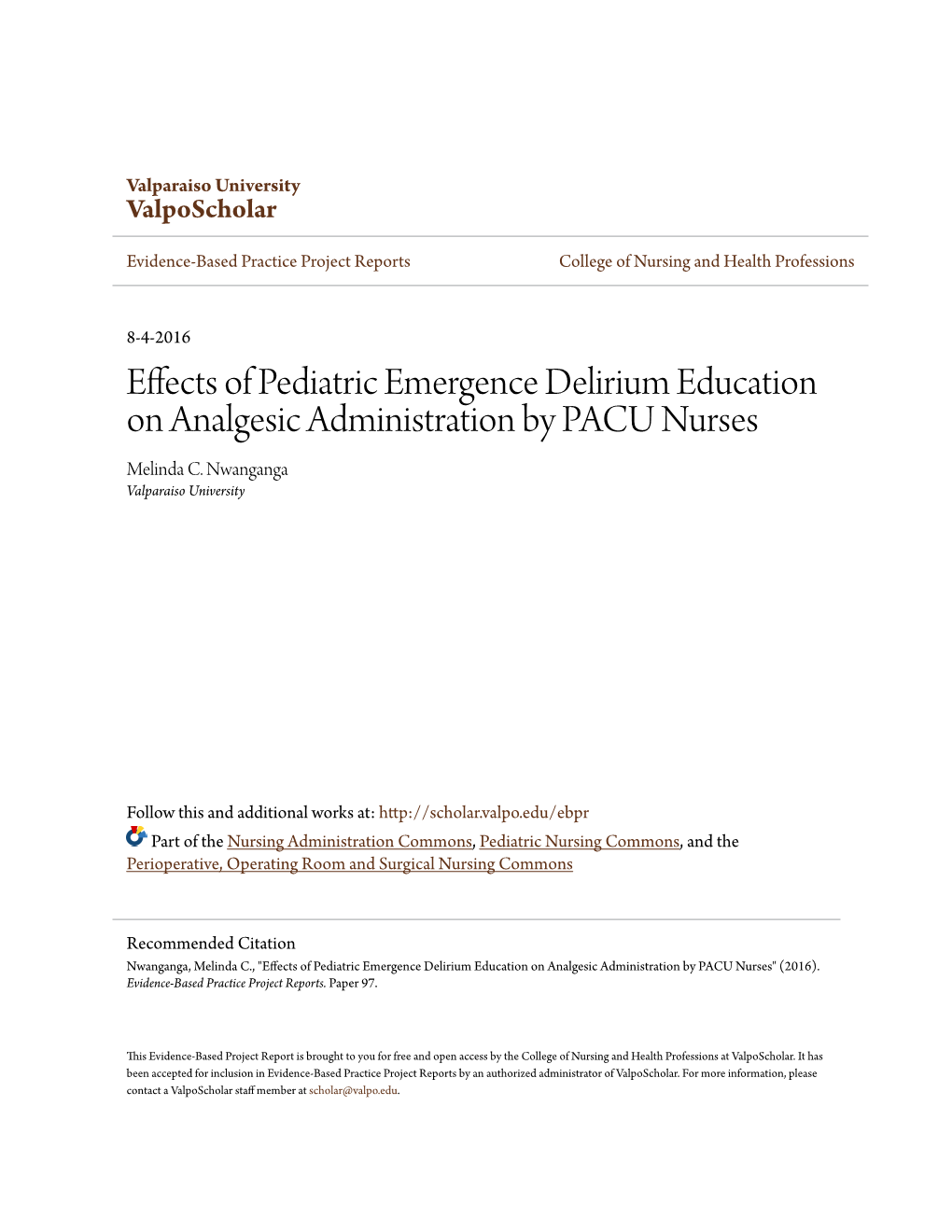 Effects of Pediatric Emergence Delirium Education on Analgesic Administration by PACU Nurses Melinda C