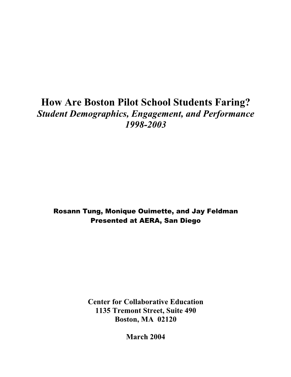 How Are Boston Pilot School Students Faring? Student Demographics, Engagement, and Performance 1998-2003