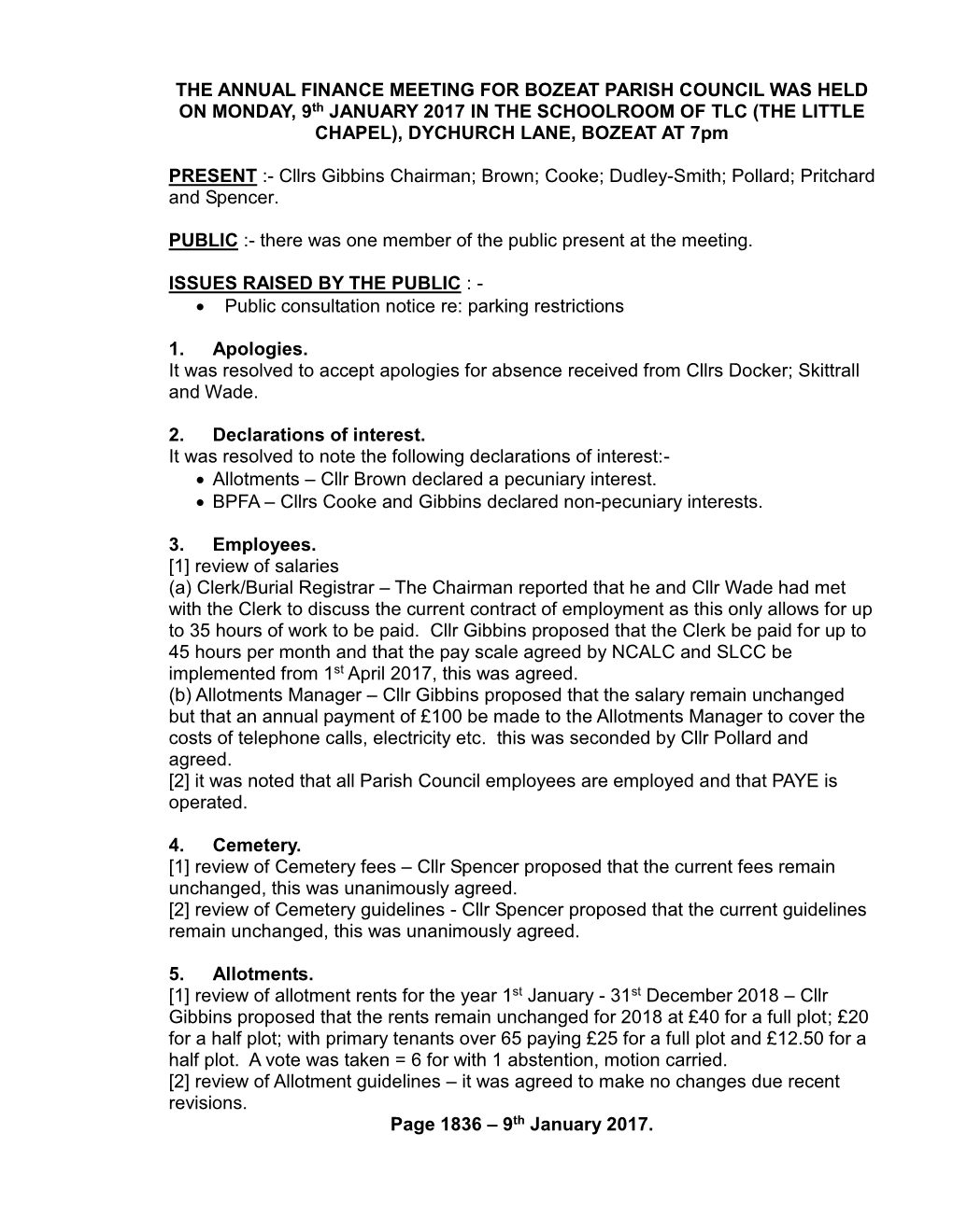 THE ANNUAL FINANCE MEETING for BOZEAT PARISH COUNCIL WAS HELD on MONDAY, 9Th JANUARY 2017 in the SCHOOLROOM of TLC (THE LITTLE CHAPEL), DYCHURCH LANE, BOZEAT at 7Pm