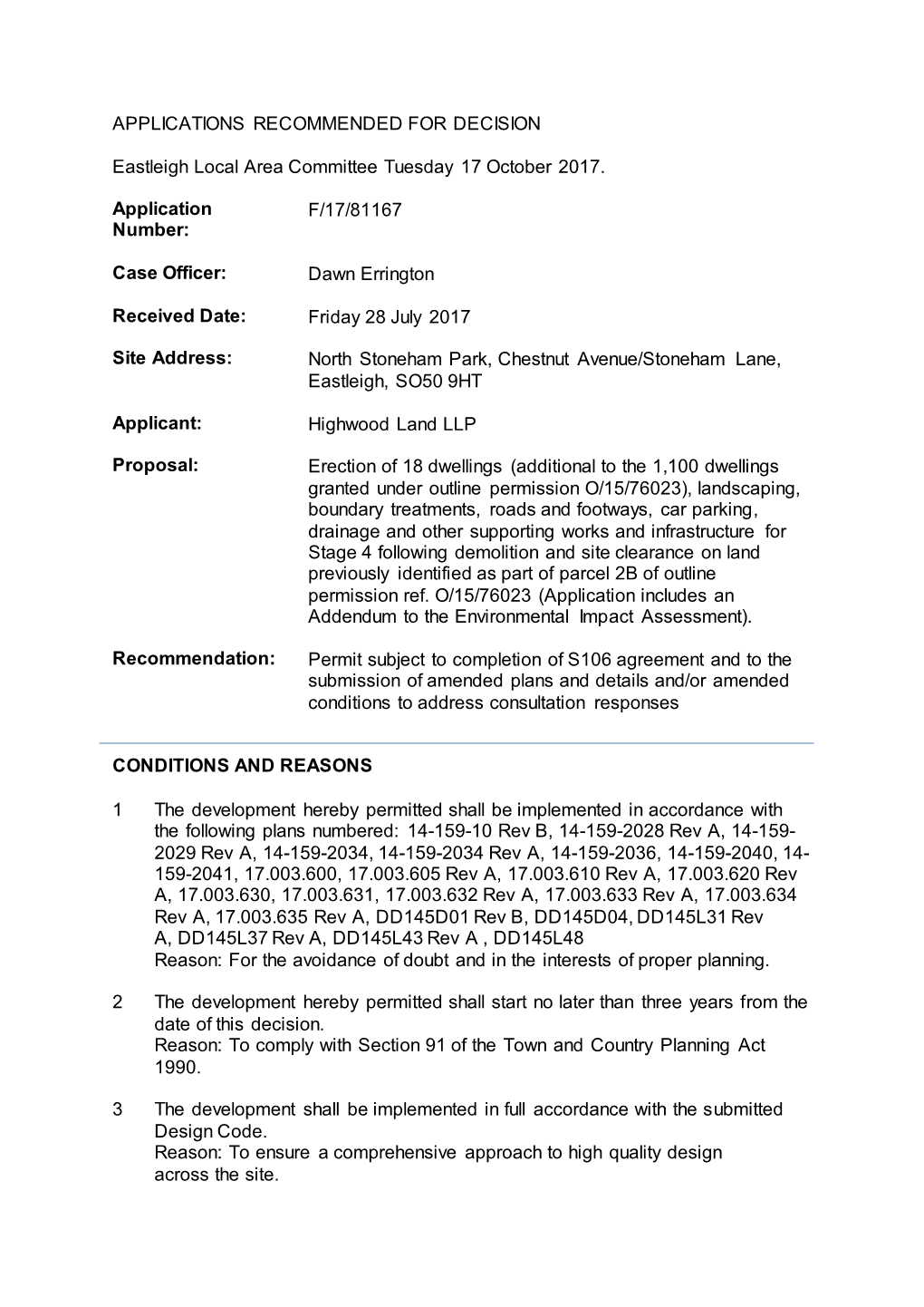 Planning Application and in the Interests of Amenity, Highway Safety and Protection of Ecological Features