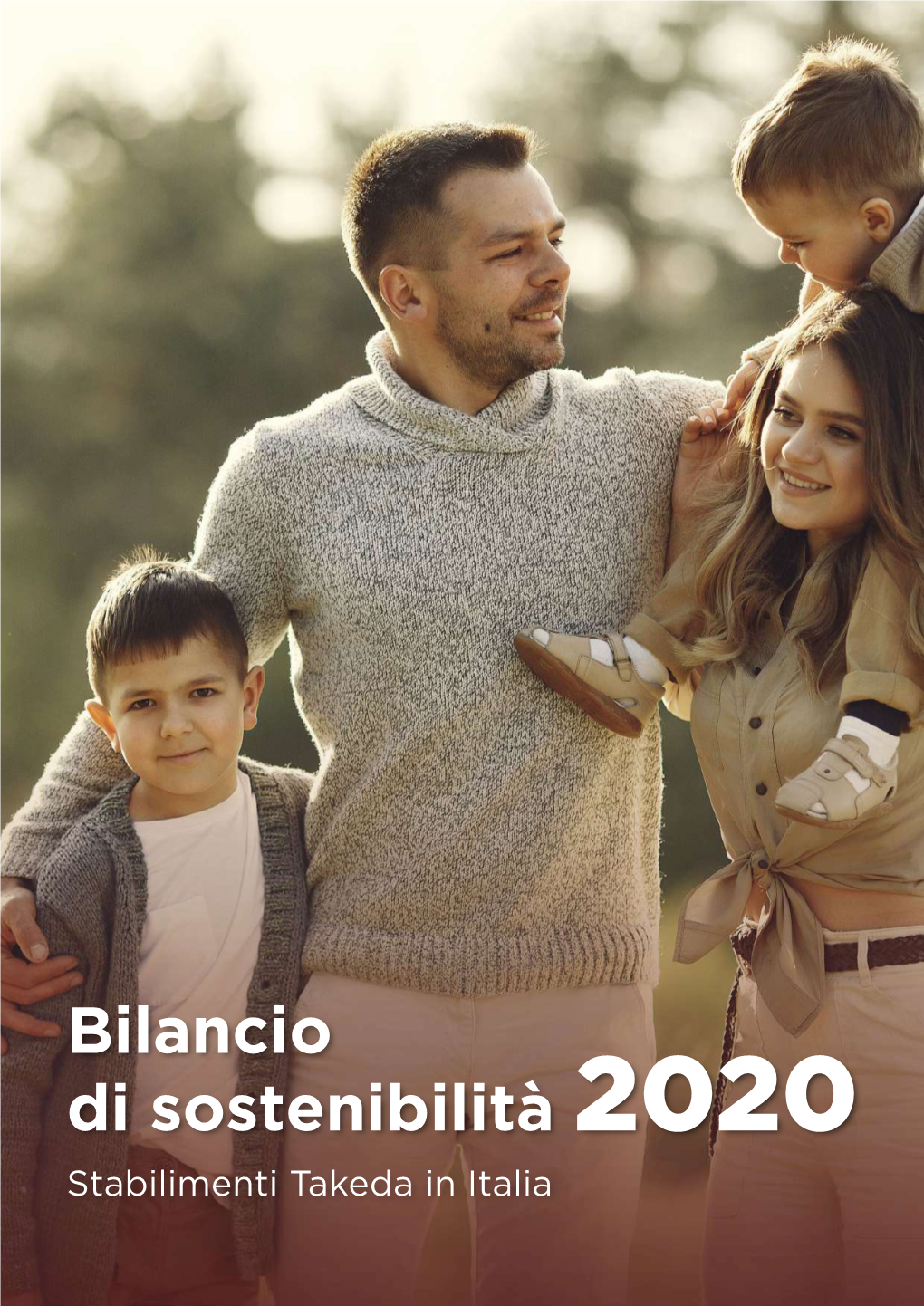 Bilancio Di Sostenibilità 2020 Stabilimenti Takeda in Italia Better Health for People, Brighter Future Sommario for the World