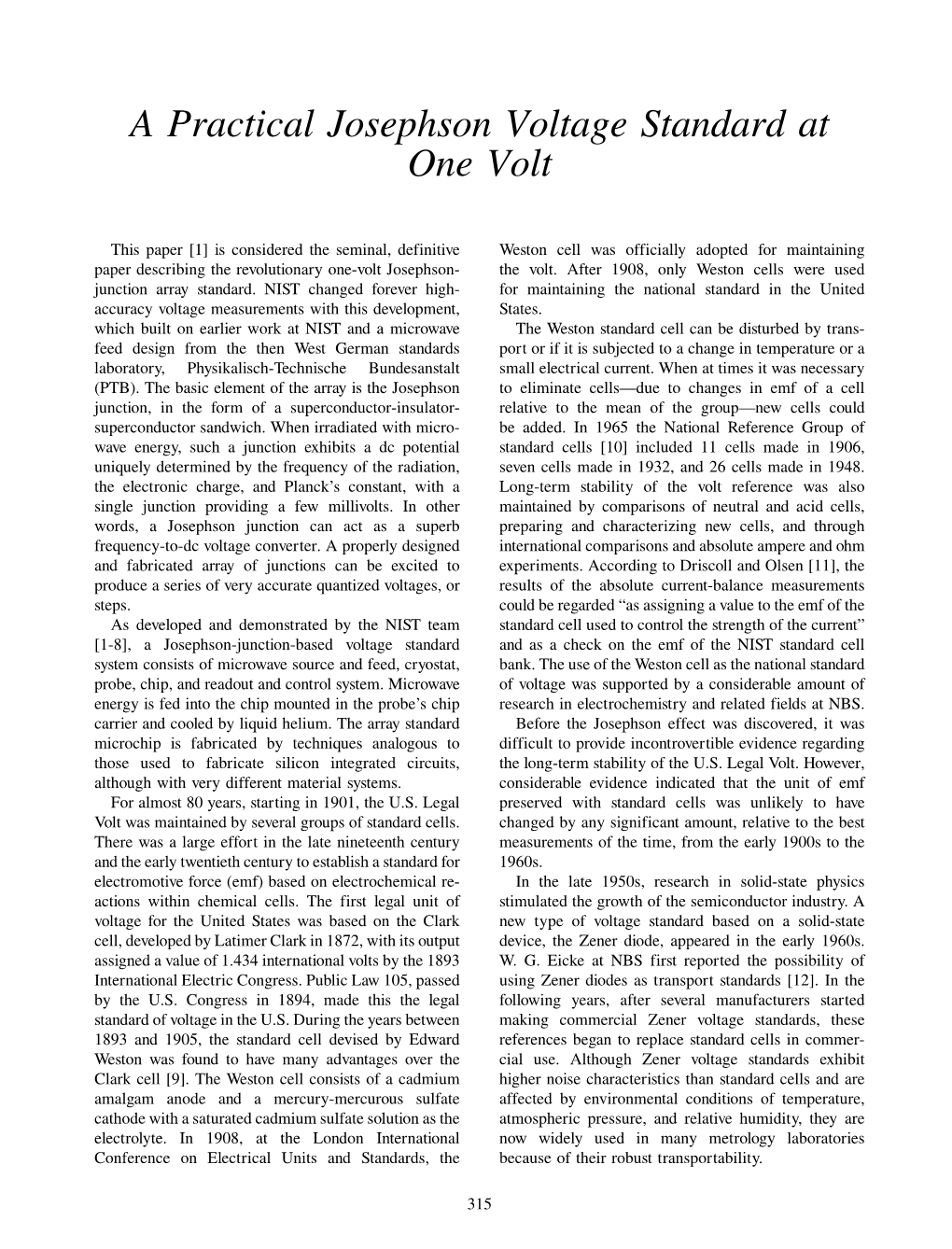 A Practical Josephson Voltage Standard at One Volt