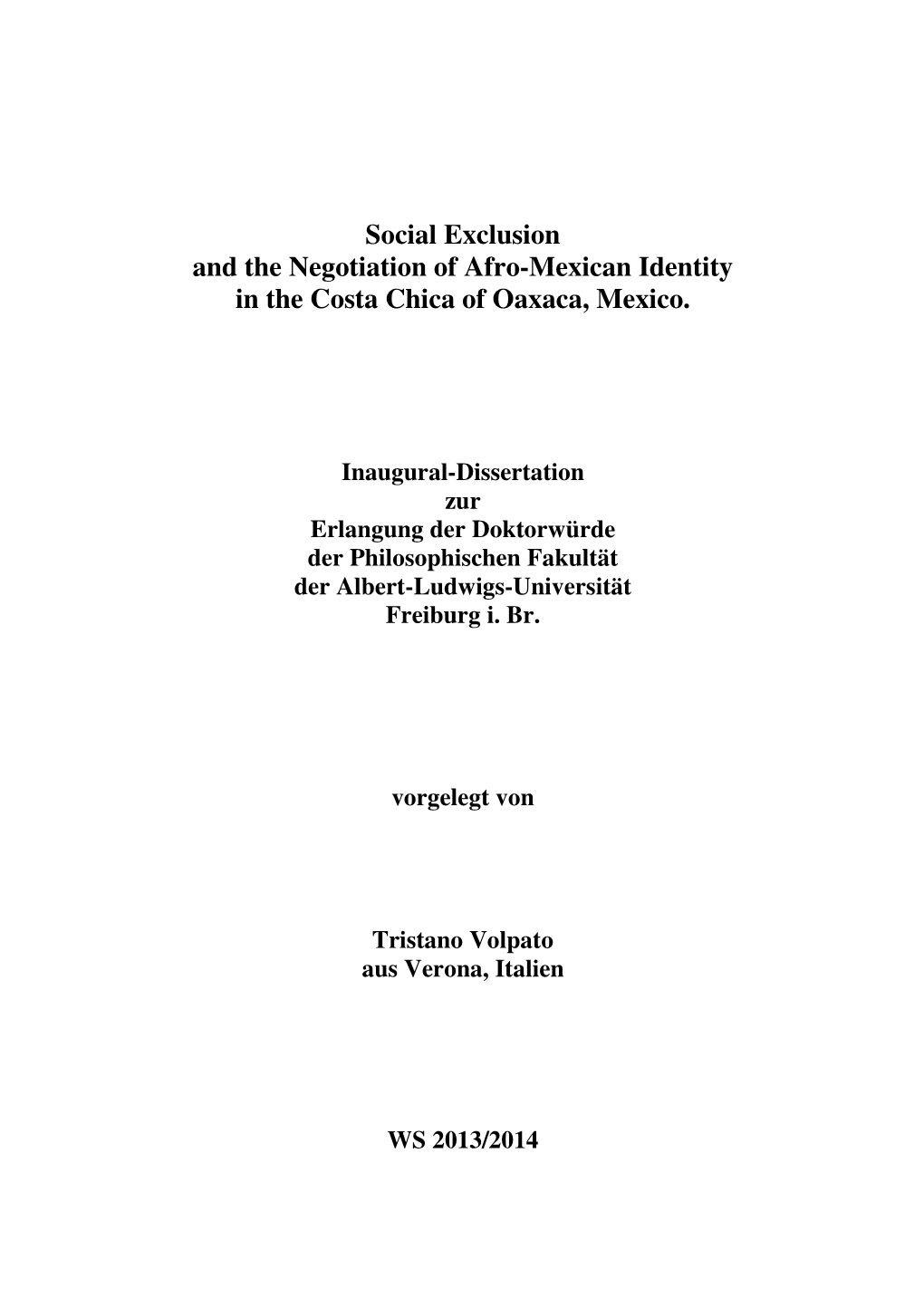 Social Exclusion and the Negotiation of Afro-Mexican Identity in the Costa Chica of Oaxaca, Mexico