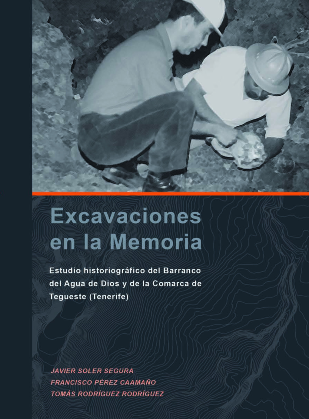 Excavaciones En La Memoria