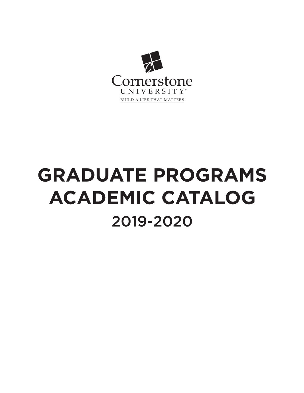 Graduate Programs Academic Catalog 2019-2020 Table of Contents