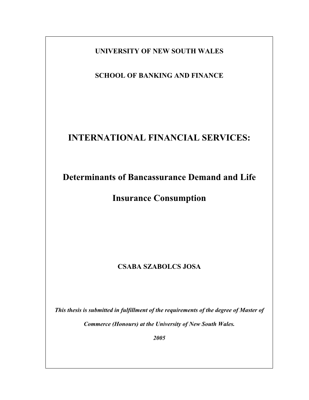 Determinants of Bancassurance Demand and Life