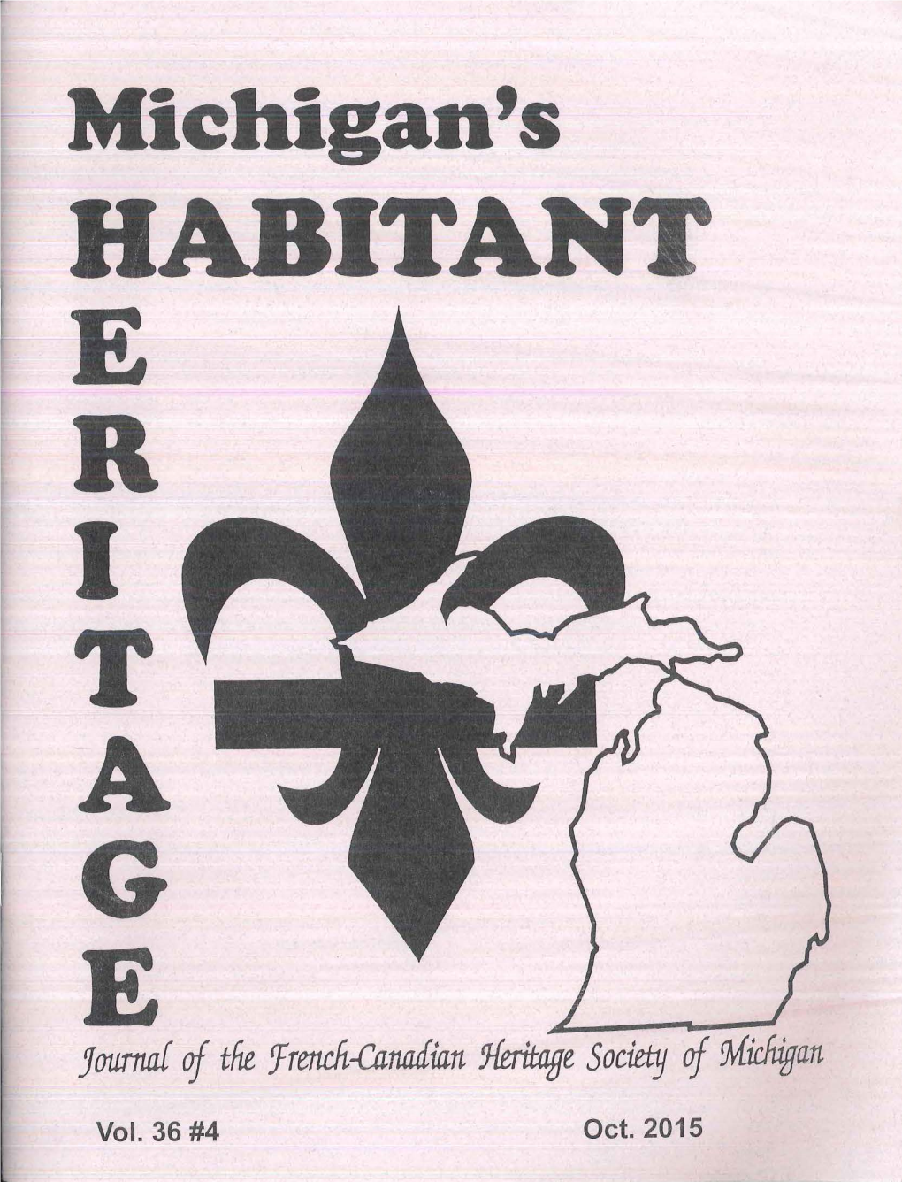 Michigan's H ITA · E R I T a I G E Joumaf of Tfie ![Rencft~Rnu£Ian !Heritage Society of Mic!Iigan