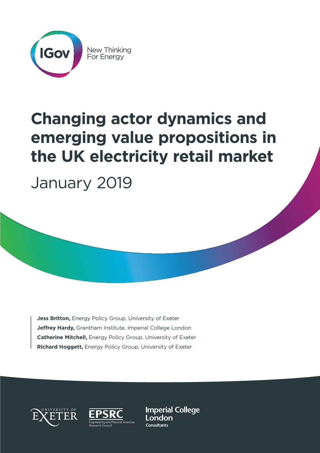 Changing Actor Dynamics and Emerging Value Propositions in the UK Electricity Retail Market January 2019