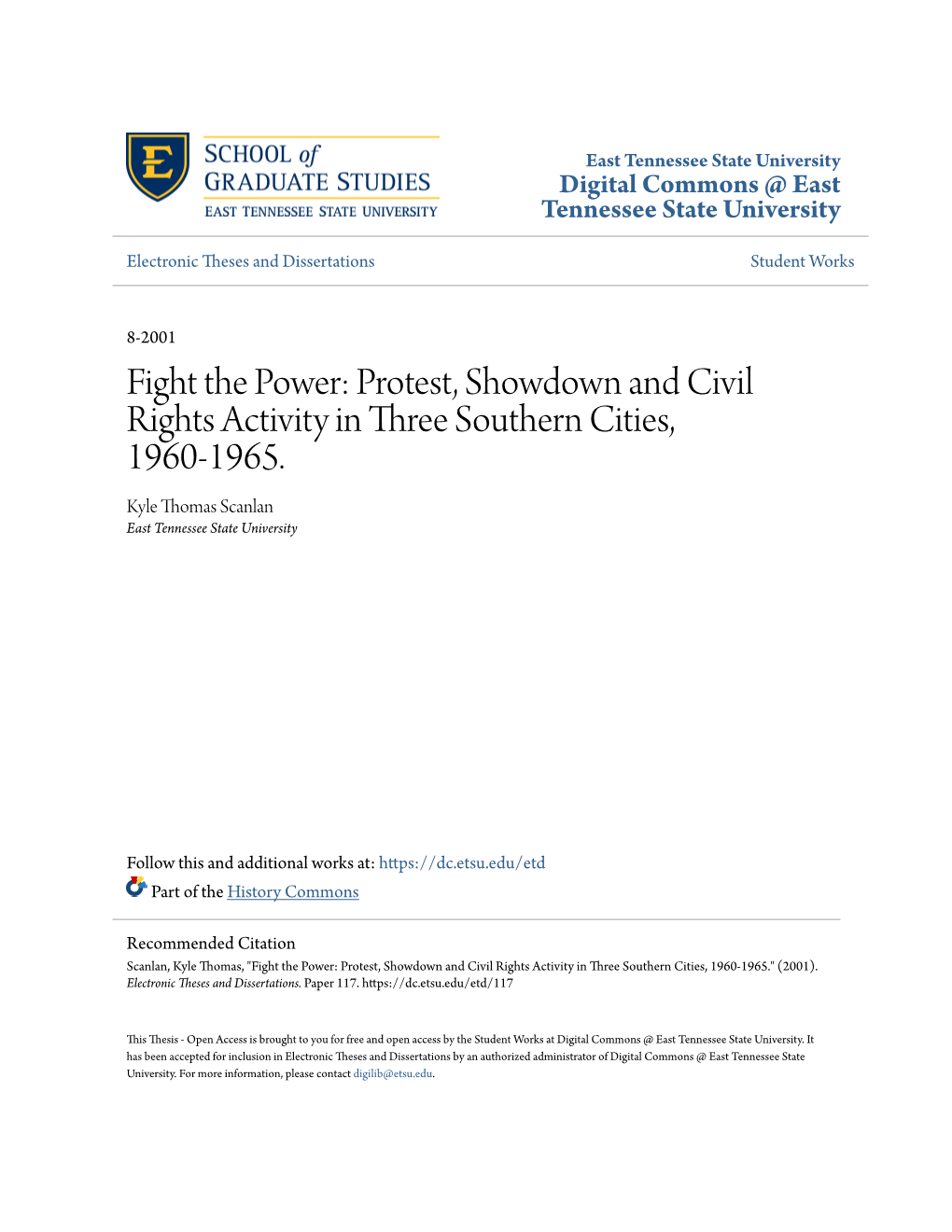 Protest, Showdown and Civil Rights Activity in Three Southern Cities, 1960-1965. Kyle Thomas Scanlan East Tennessee State University