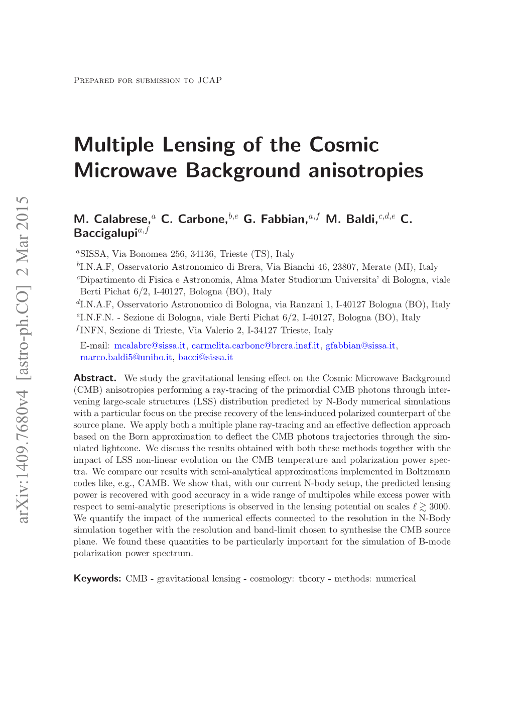 Multiple Lensing of the Cosmic Microwave Background Anisotropies