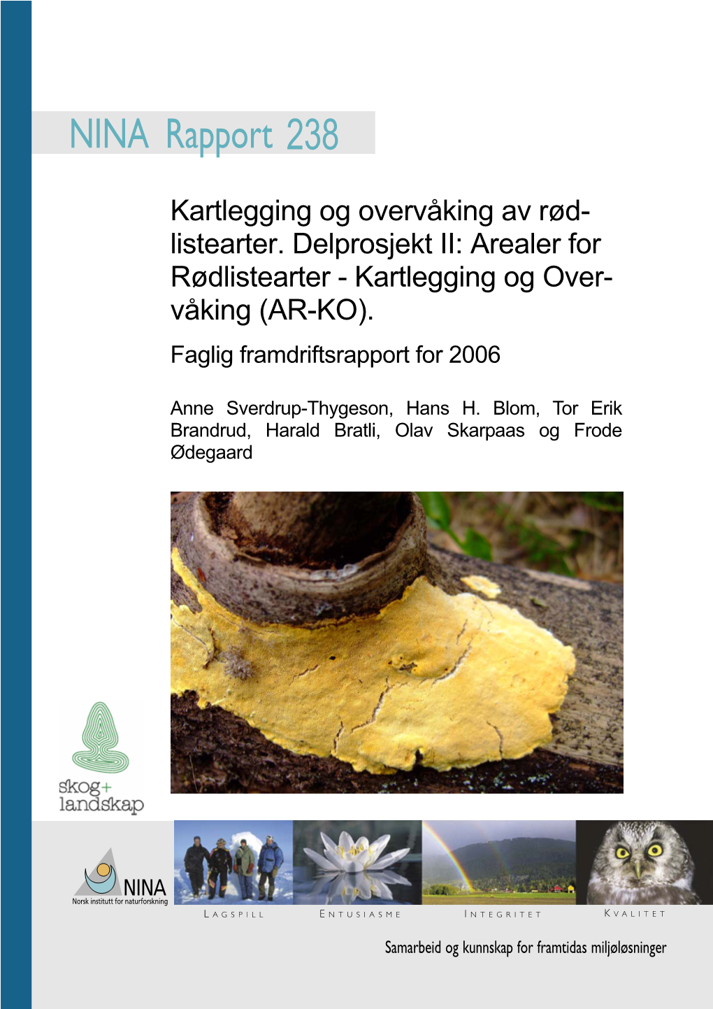 Arealer for Rødlistearter - Kartlegging Og Over- Våking (AR-KO)