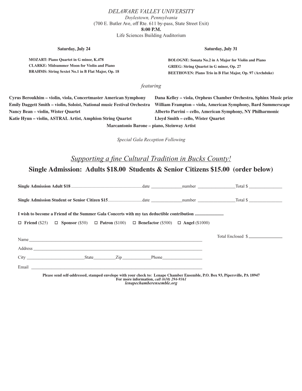 Supporting a Fine Cultural Tradition in Bucks County! Single Admission: Adults $18.00 Students & Senior Citizens $15.00 (Order Below)