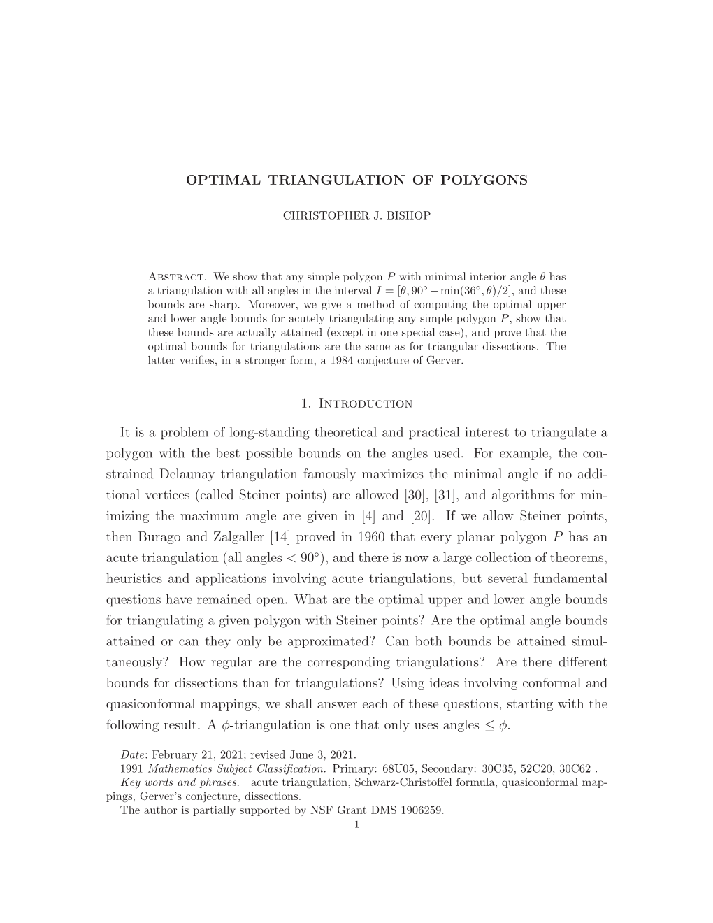 OPTIMAL TRIANGULATION of POLYGONS 1. Introduction It Is a Problem of Long-Standing Theoretical and Practical Interest to Triangu