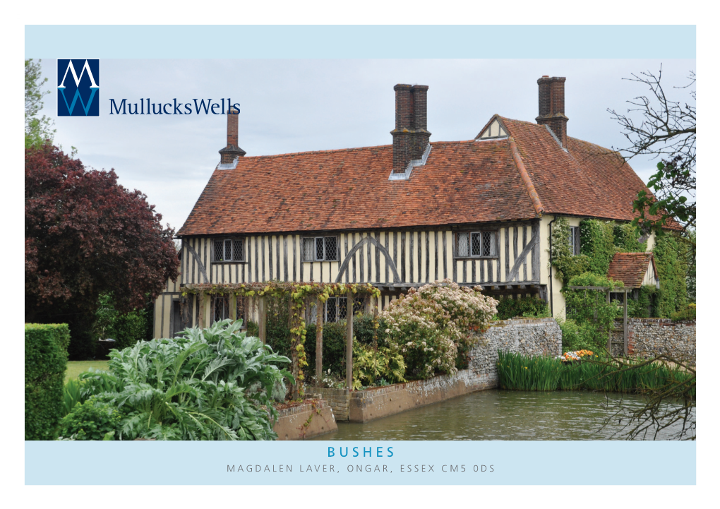 BUSHES Magdalen Laver, Ongar, Essex Cm5 0Ds Timbered Partially Moated 16Th Century Former Farmhouse with a Detached Annexe and Various Outbuildings