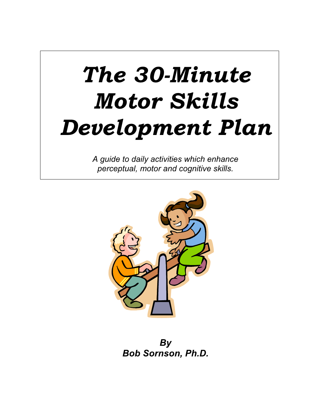 The 30-Minute Motor Skills Development Plan