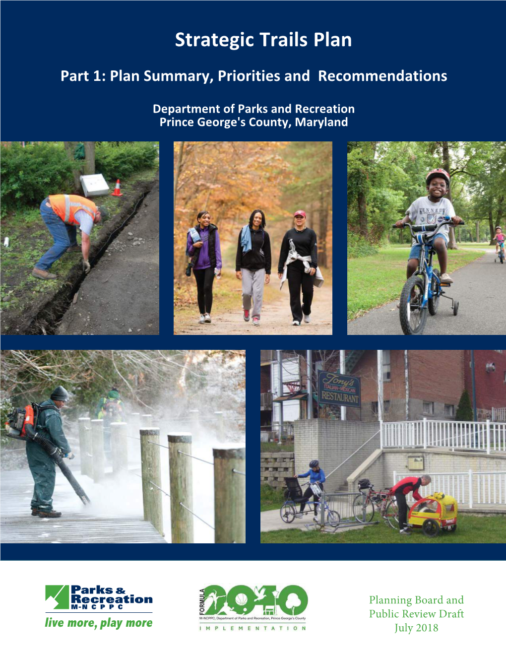 Strategic Trails Plan Part 1: Plan Summary, Priorities and Recommendations