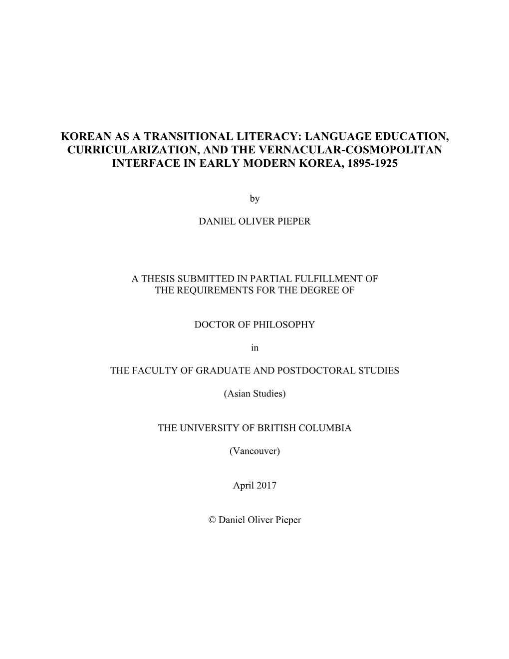 Korean As a Transitional Literacy: Language Education, Curricularization, and the Vernacular-Cosmopolitan Interface in Early Modern Korea, 1895-1925