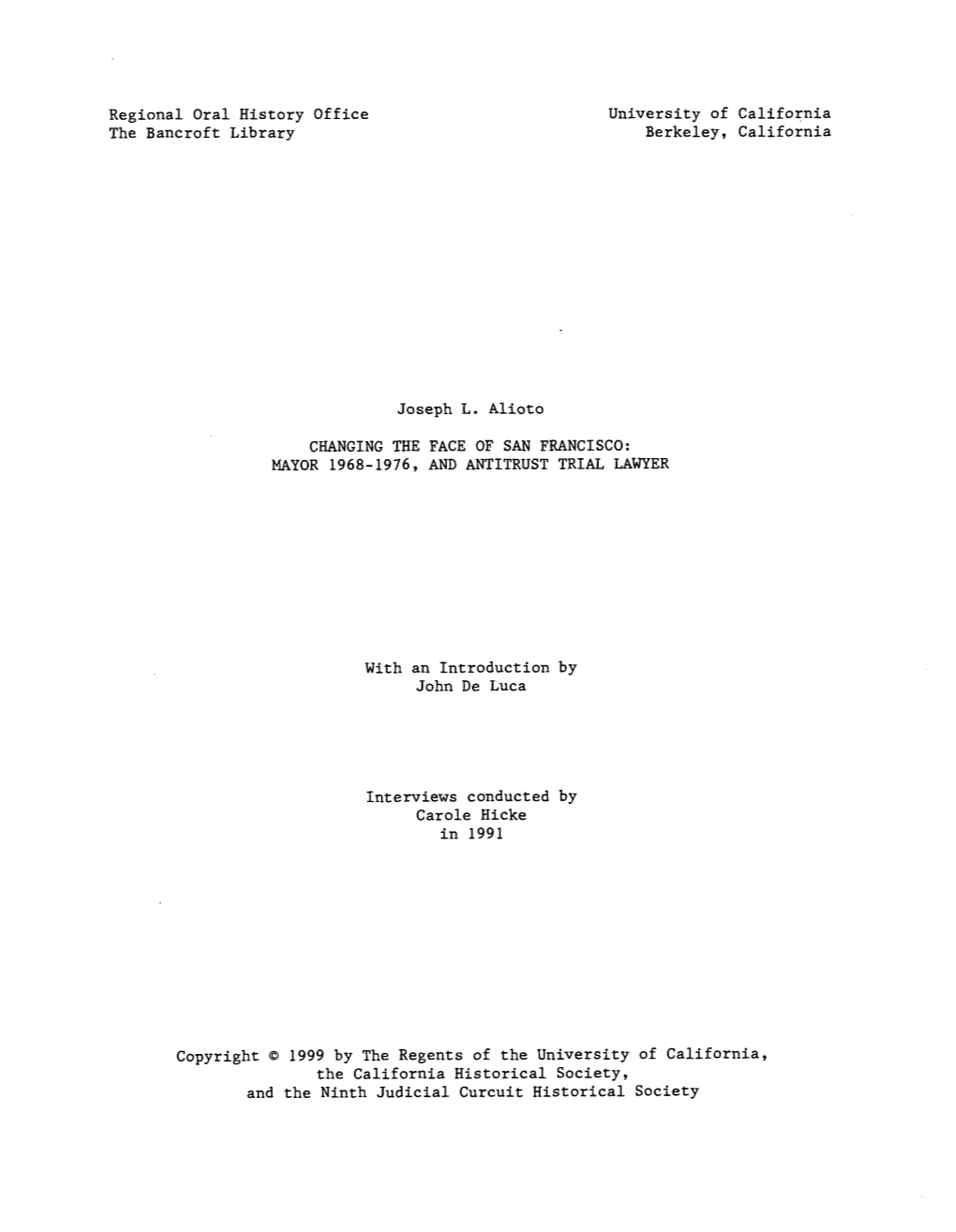 Regional Oral History Office University of California the Bancroft Library Berkeley, California