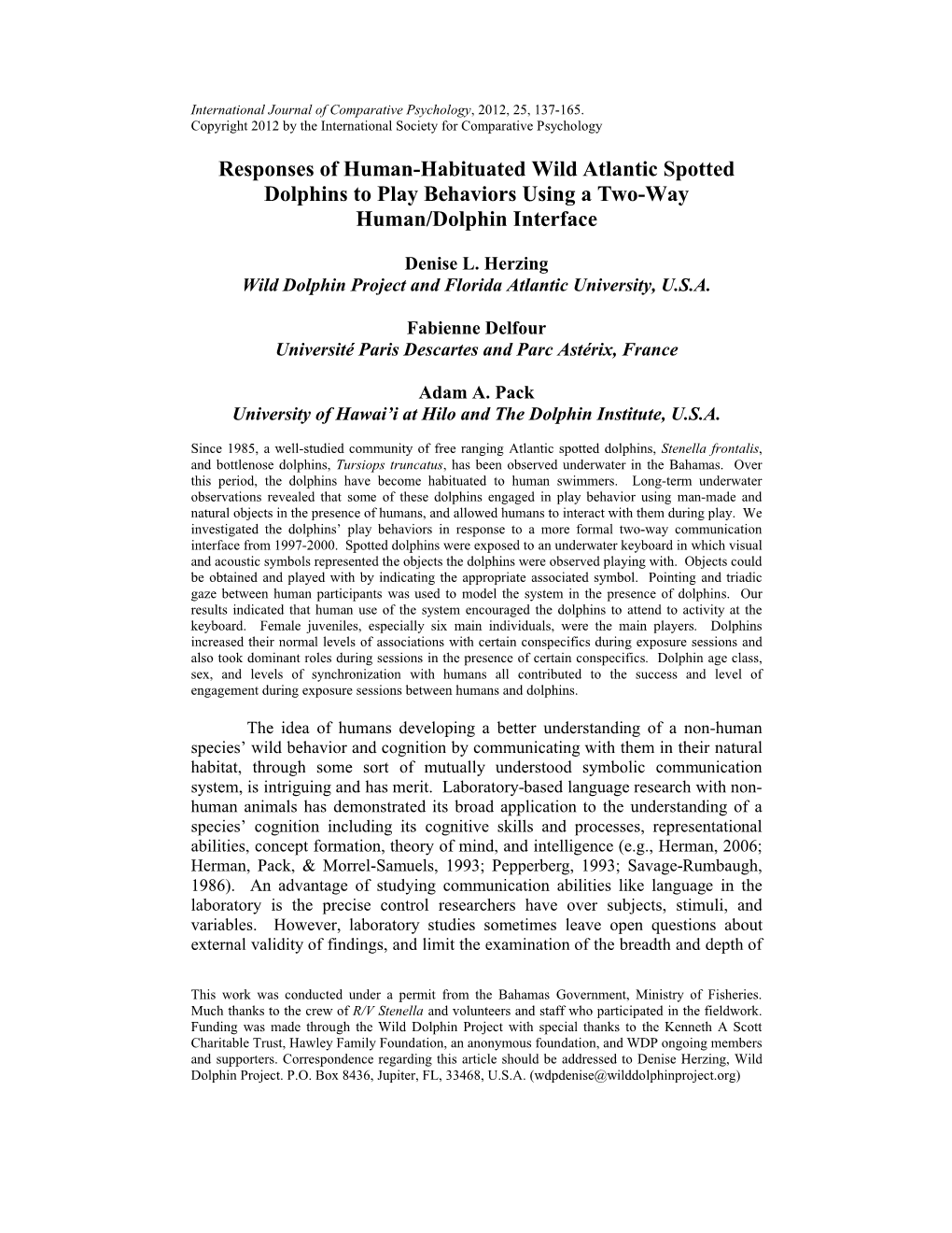 Responses of Human-Habituated Wild Atlantic Spotted Dolphins to Play Behaviors Using a Two-Way Human/Dolphin Interface